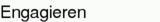 Engagieren